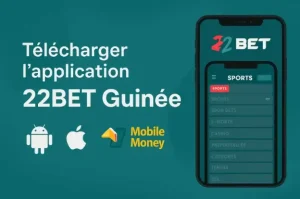 Télécharger l’application 22Bet Guinée